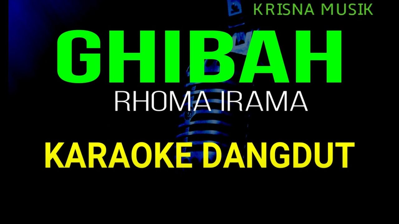 GHIBAH KARAOKE DANGDUT ORIGINAL HD AUDIO
