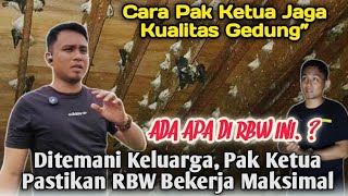 DI TEMANI KELUARGA ketua pastikan RBW Pribadinya bekerja maksimal- Cara Paketua jaga kualitas gedung