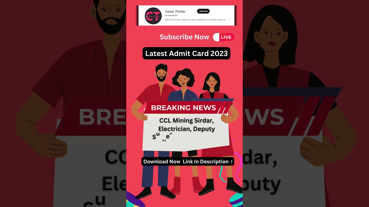 Download CCL Admit Card 2023 for Mining Sirdar, Electrician, Technician, Deputy Surveyor & Assistant