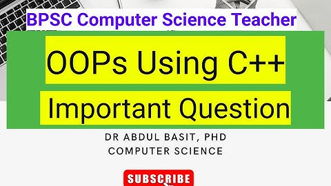 OOPs using C++ Set - 2 | Most Important | BPSC Computer Science Teacher|  STET Computer Science