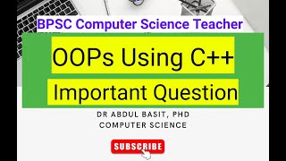 OOPs using C++ Set - 2 | Most Important | BPSC Computer Science Teacher|  STET Computer Science