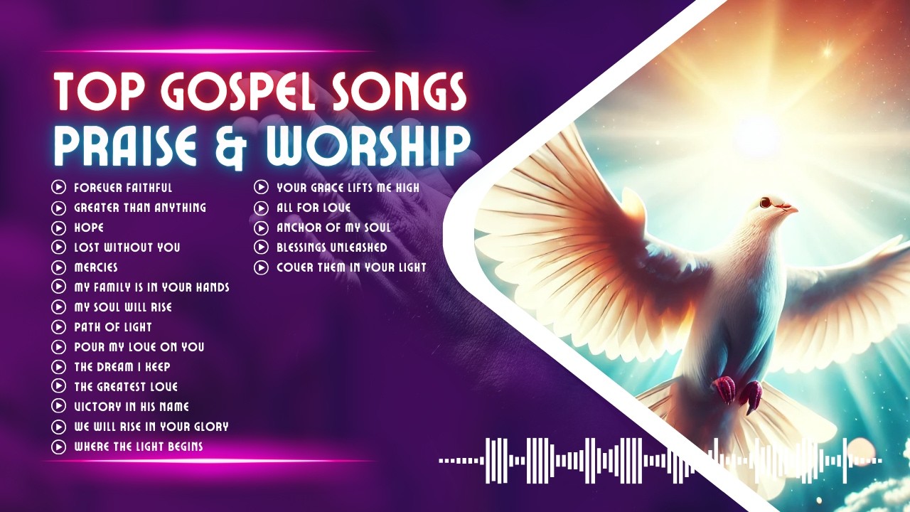 🕊️Praise and Worship to Feel the Presence of the Holy Spirit | Gospel ...