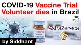 AstraZeneca Covid 19 vaccine trial - Volunteer dies in Brazil - How it will impact vaccine trial?