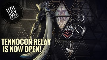 Warframe- Tennocon Relay is Now Available! Void Trader has Returned! [11th July 2020]