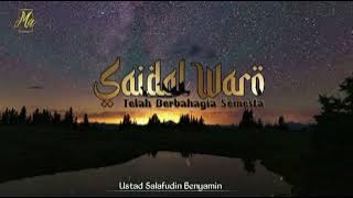 Sholawat Saidal Waro - Ust, Benyamin Salafuddin