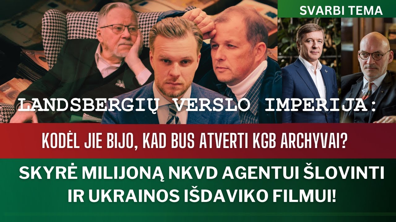 LANDSBERGIŲ PASLAPTYS IR MILIJONAI IŠ VALSTYBĖS SAVIEMS