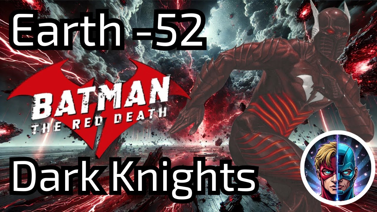Batman The Red Death Origins of Earth -52  Dark Multiverse
