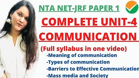 Complete Unit-4 Communication Paper 1| Communication UGC NET Crash Course | NTA UGC NET JRF 2021|
