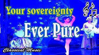 Ever Pure 🎼 Classical Music