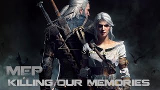 [GMV] Killing Our Memories MEP