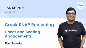 Linear and Seating Arrangements l Crack SNAP Reasoning l LRDI l SNAP 2021 l Unacademy CAT