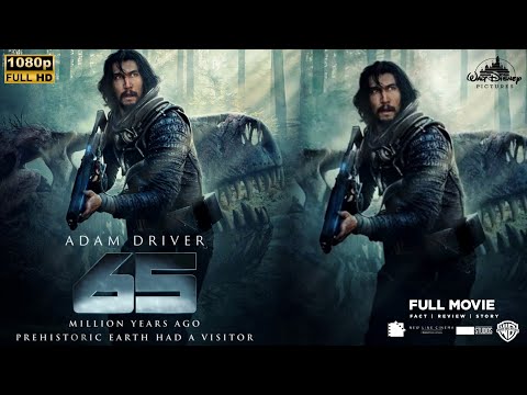 65 Hollywood Action Movie In English | Adam Driver, Ariana Greenblatt | 65 Full Film Review & Facts