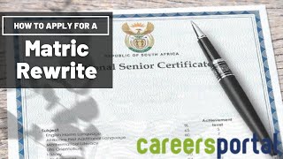 How To Apply For A Matric Rewrite | Careers Portal