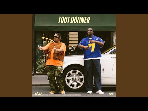Naza & SDM - Tout donner