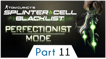 Splinter Cell Blacklist Perfectionist Ghost Walkthrough: Part 11 - Nerve Gas - [HD]