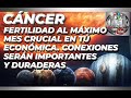 CÁNCER NOSTALGIA DE QUIEN TE QUIERE, EMBARAZO, MES QUE MARCA UN CAMBIO ECONÓMICO. LO OCULTO SE SABRÁ