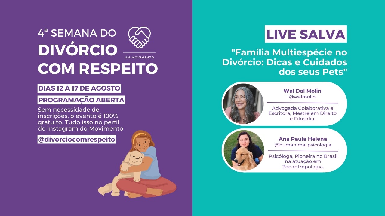 Família Multiespécie no Divórcio: Dicas e Cuidados com Pets | 4ª Semana do Divórcio com Respeito