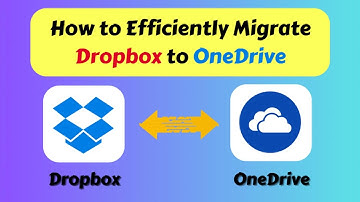 How to Efficiently Migrate Dropbox to OneDrive