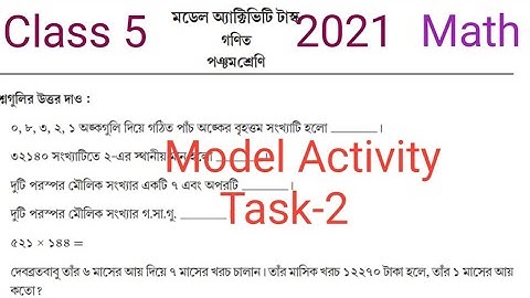 CLASS 5 MODEL ACTIVITY TASK 2 MATHEMATI ANSWERS/class 5 mathematics activity task part 2 solved/2021
