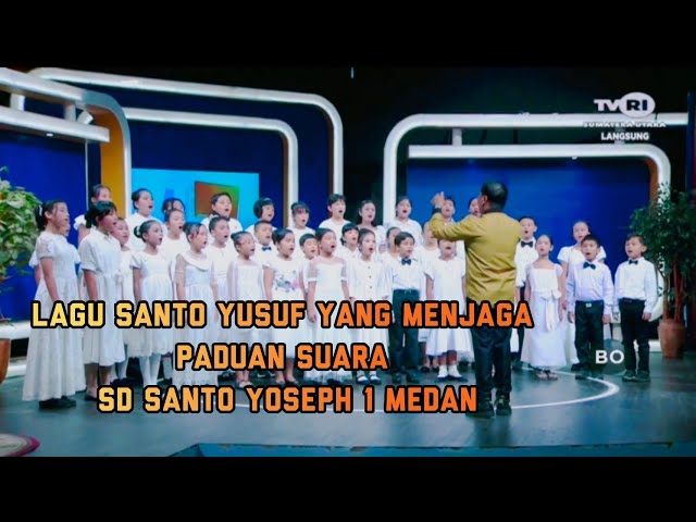 Lagu Santo Yusuf Yang Menjaga || Paduan Suara SD Santo Yoseph 1 Medan class=