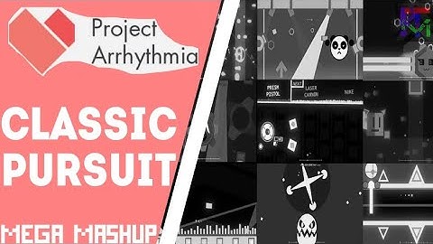Classic Pursuit by cYsmix - Mega Mashup | Project Arrhythmia