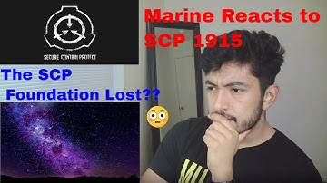 Marine Reacts to SCP 1915- The Stars Don
