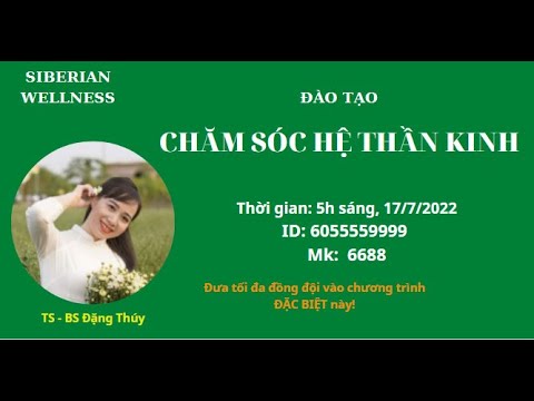 Video CHĂM SÓC HỆ THẦN KINH BẰNG SP SIBERI - TS. BS ĐẶNG THUÝ - youtube