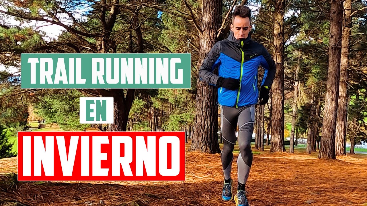 batalla nadar Divertidísimo LOS MEJORES CONSEJOS DE MATERIAL - TRAIL RUNNING EN INVIERNO | Javier  Ordieres - YouTube