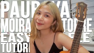 Paubaya by Moira Dela Torre | EASY UKULELE TUTORIAL | PLAY ALONG