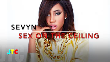 Sevyn Streeter - Sex On The Ceiling (Lyrics)