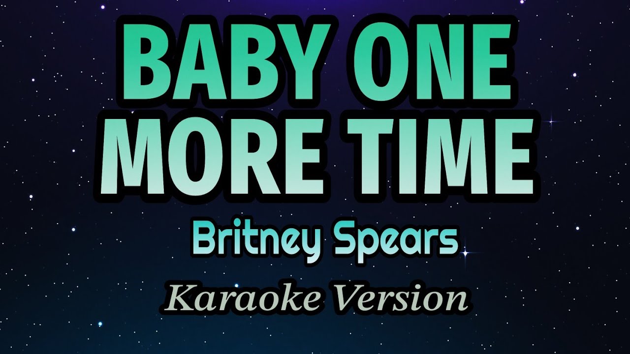 Britney Spears - Baby One More Time (Karaoke Version)