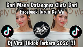 DJ DARI MANA DATANGNYA CINTA DARI FACEBOOK TURUN KE WA || AKU KECEWA SUNGGUH AKU KECEWA VIRAL TIKTOK