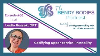 66. Codifying upper cervical instability with Leslie Russek, DPT, PhD
