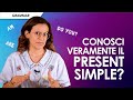 Present Simple: quando si usa e quali sono le regole di formazione