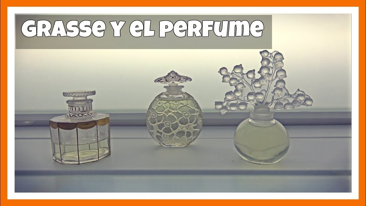 ¿Qué ver en GRASSE? Capital Mundial del Perfume | Costa Azul 12# | Francia