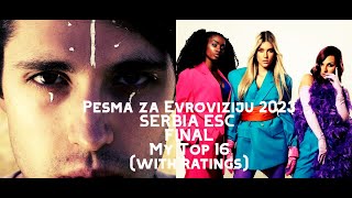 EUROVISION 2023 - Pesma za Evroviziju FINAL - TOP 16, SERBIA, (with ratings), ESC