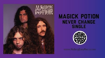 Magick Potion - Never Change