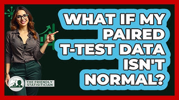 What If My Paired T-test Data Isn