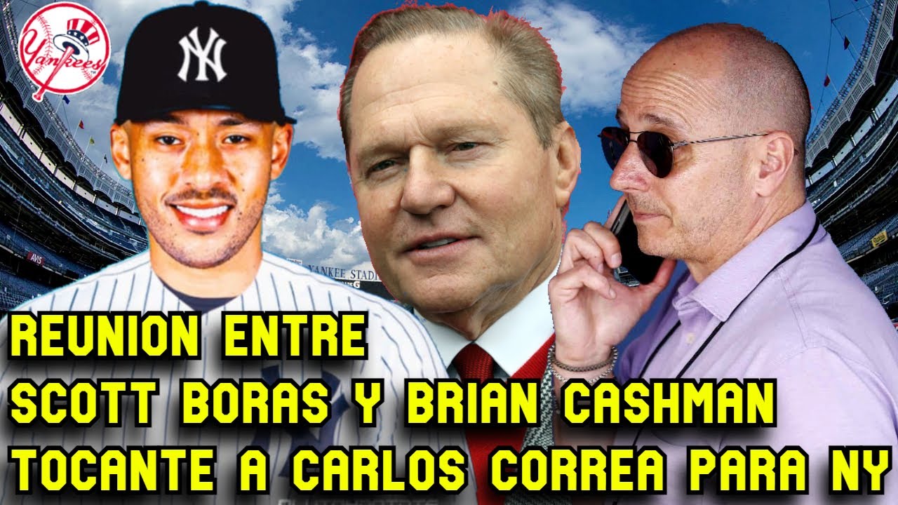 SCOTT BORAS Y BRIAN CASHMAN SE REÚNEN PARA HABLAR TOCANTE A CARLOS CORREA