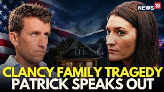 LIVE: PATRICK CLANCY SPEAKS OUT AFTER LOSING HIS CHILDREN | HOLDOUT JUROR BREAKS SILENCE | N18G