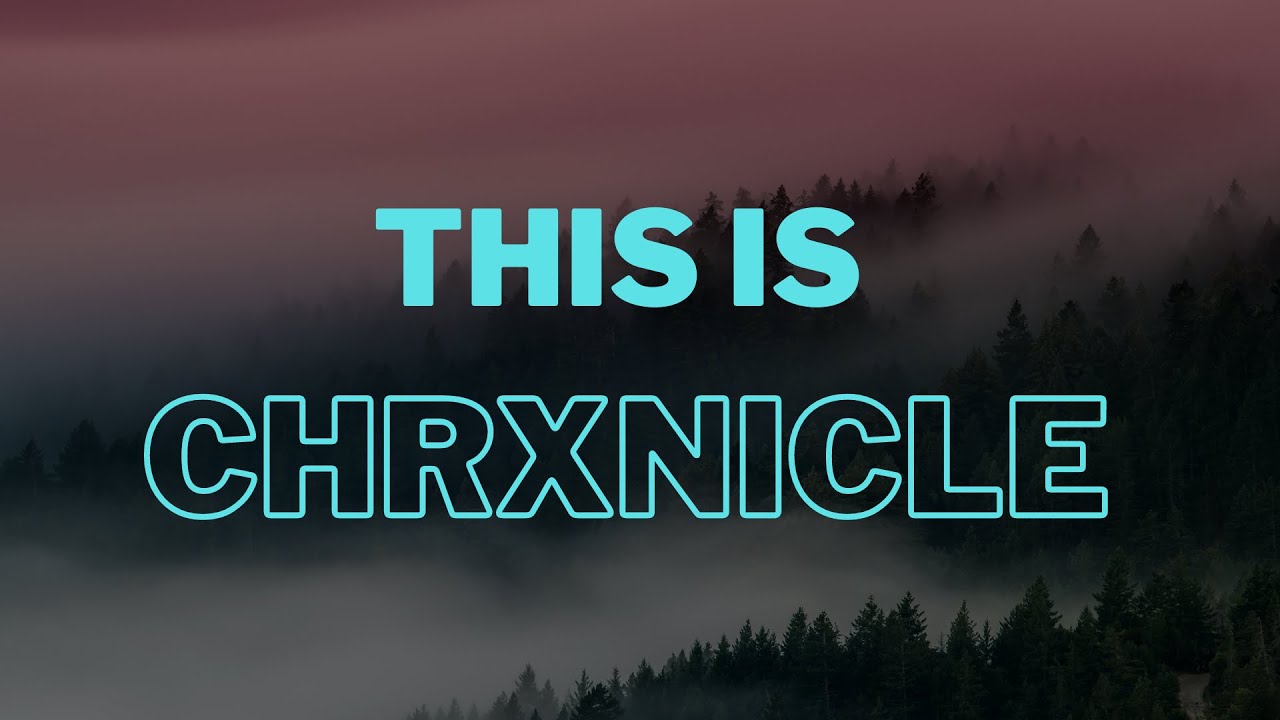 This is Chrxnicle 🎈