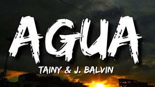 Tainy, J. Balvin - Agua (Letra\/Lyrics)