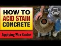 How To Acid Stain Concrete Part 4 Applying Concrete Wax Sealer Equipment And Tips Kemiko