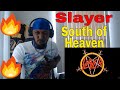 Slayer - South Of Heaven (Reaction)