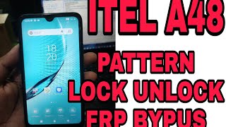 ITEL A48 Pattern lock unlock FRP Bypus and google account remove Umt Dongle 100% Successfully???