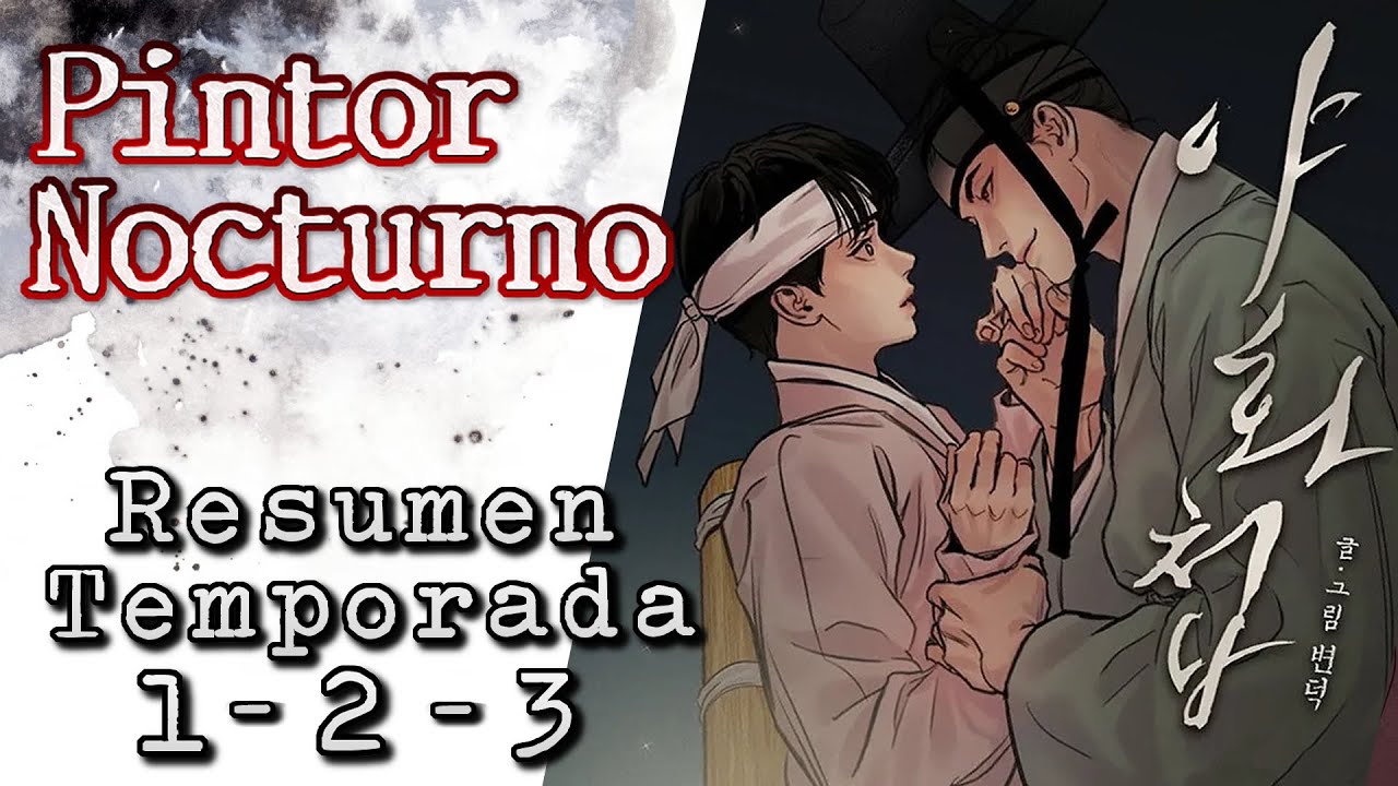Pintor Nocturno 🖌️ Resumen Temporada 1 2 y 3 