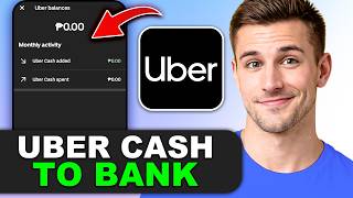 How to Transfer Uber Cash to Your Bank Account in 2026