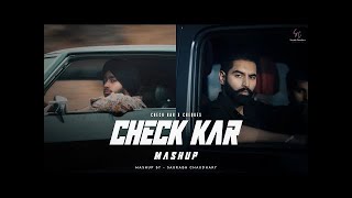 Check Kar X Cheques Shubh | ft Parmish Verma Paradox | Punjabi Mashup 2023