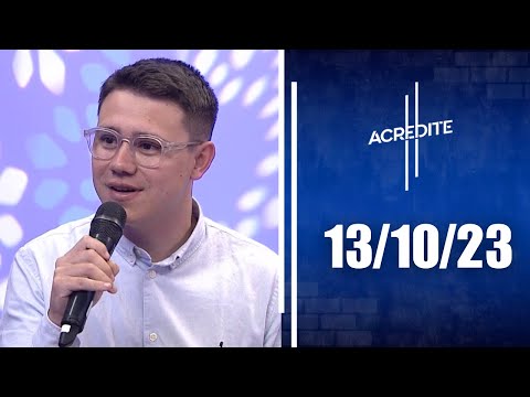 Acredite | 13/10/23