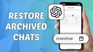 How to Recover Archived Chats on ChatGPT